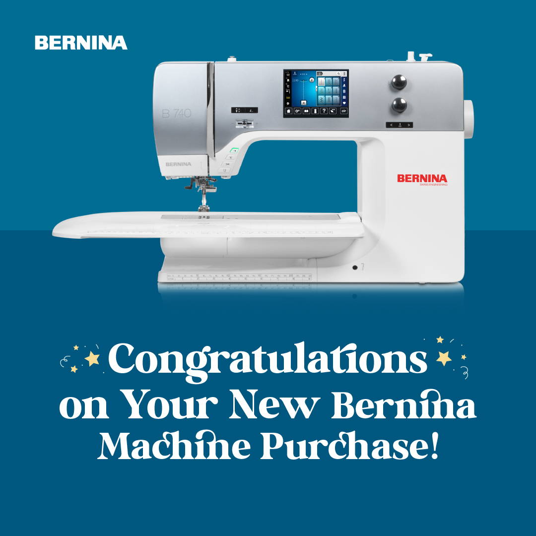 Congratulations on your bernina sewing machine purchase!