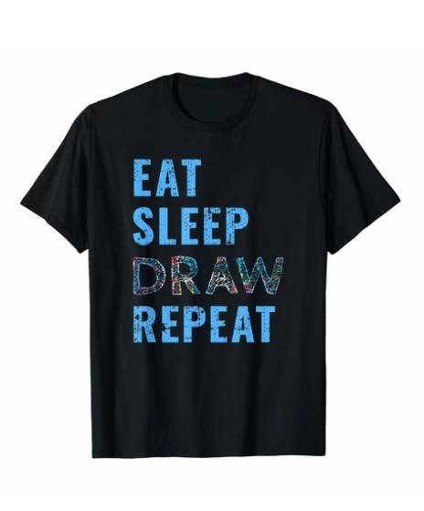 a black color personalized short sleeves t-shirt print phrase "Eat Sleep Draw Repeat" is the perfect gift for the artist
