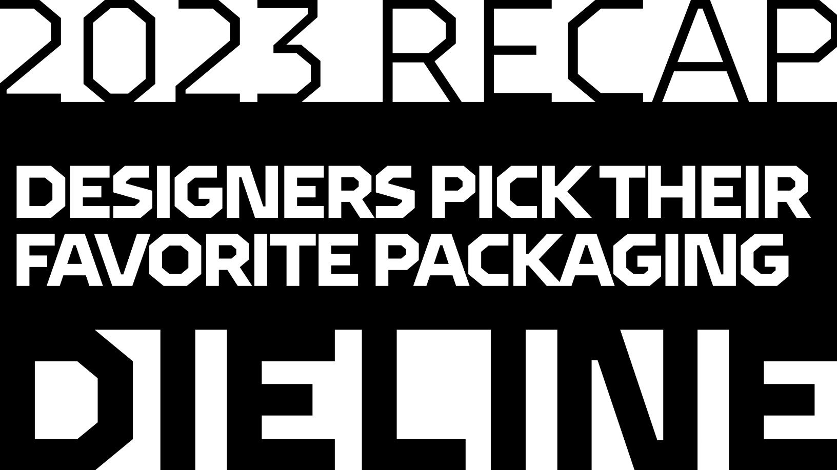 Designers on Their Favorite Packaging From 2023  Dieline - Design, Branding  & Packaging Inspiration