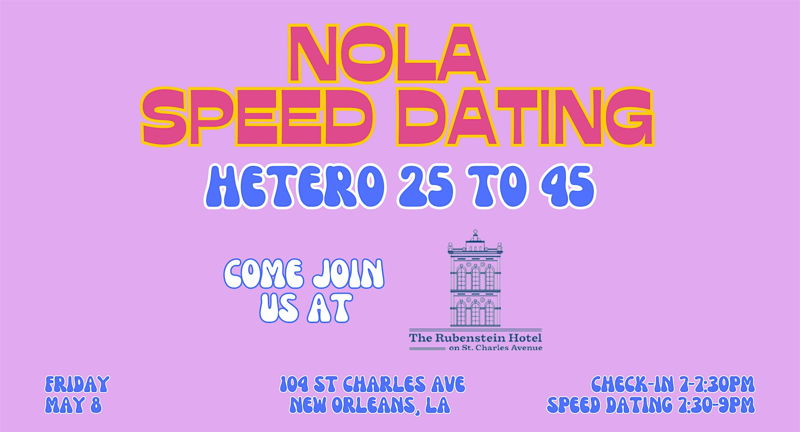NOLA Speed Dating @ The Rubenstein Hotel
