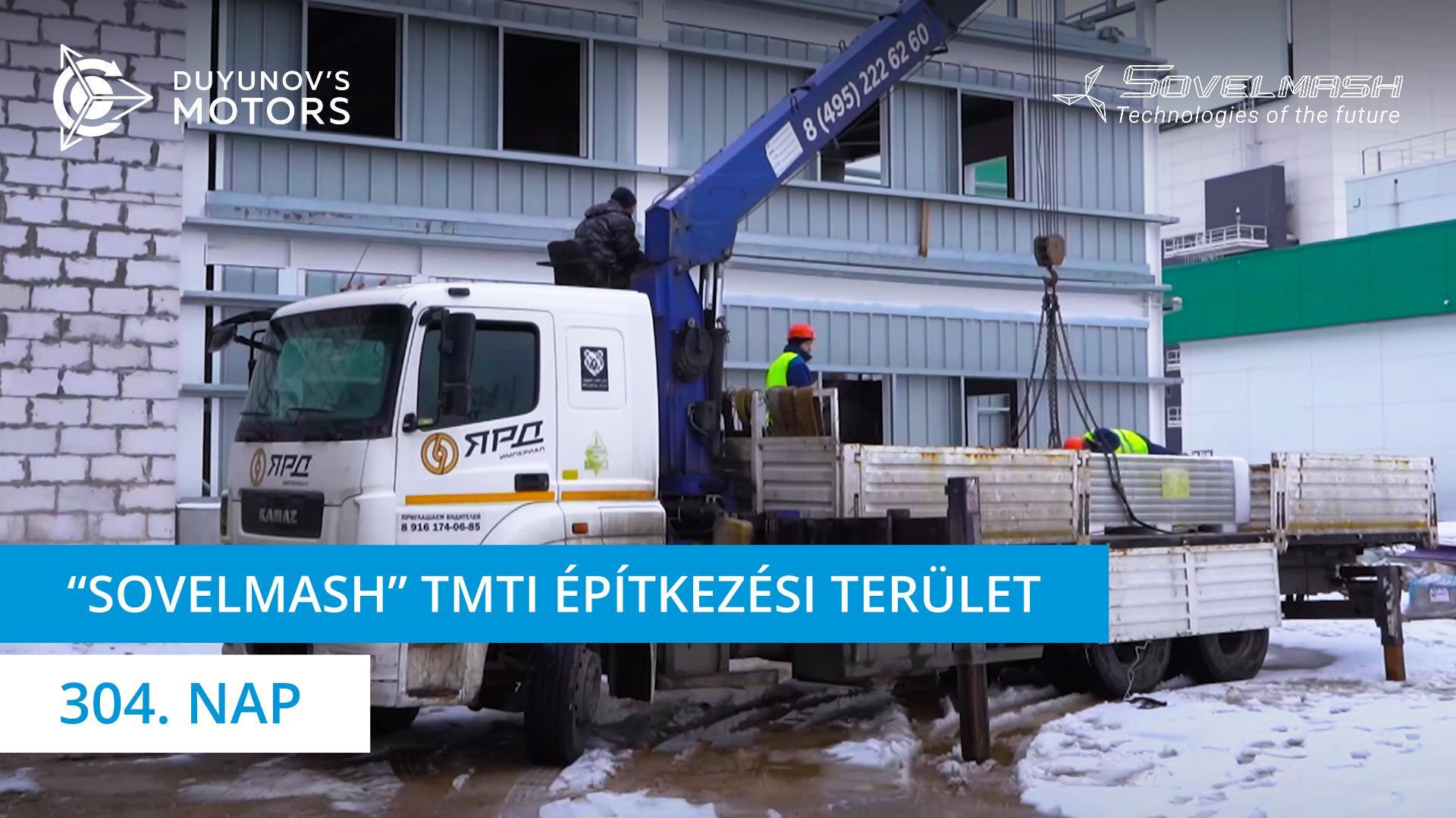 „Sovelmash" TMTI építése | 304. nap
