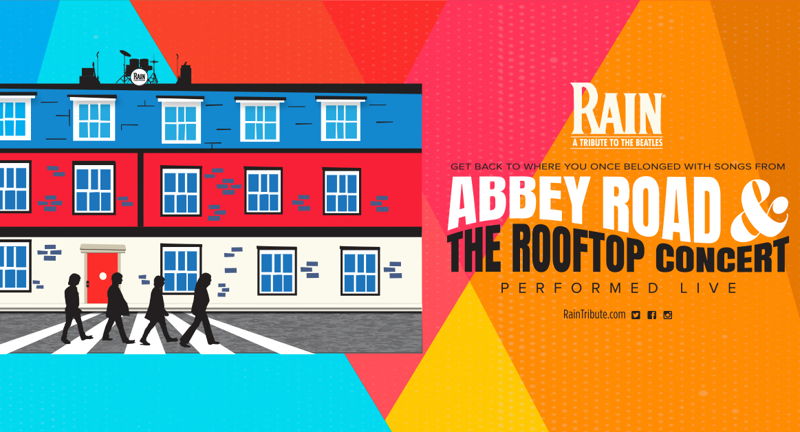 RAIN - A Tribute to The Beatles: Abbey Road & the Rooftop Concert Live