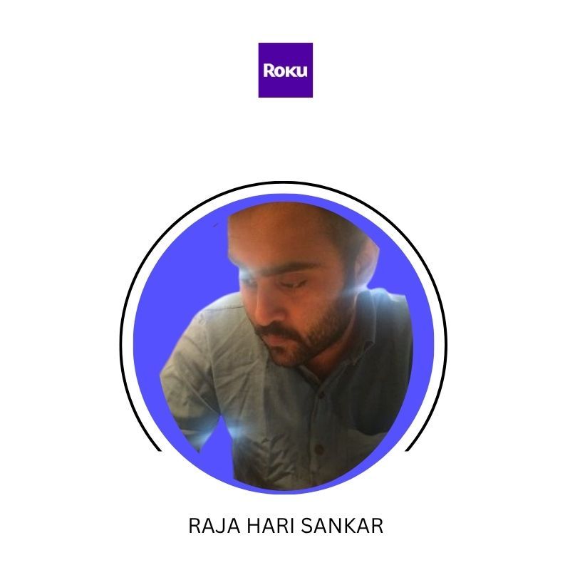 Raja Hari Sankar - Roku | LinkedIn