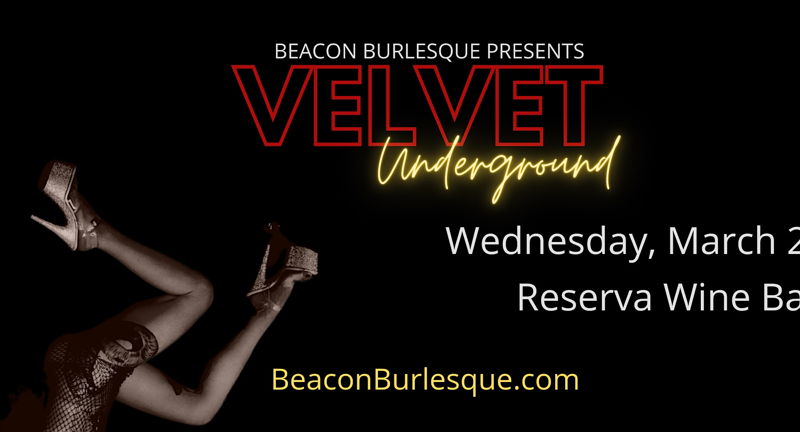 Beacon Burlesque presents... Velvet Underground