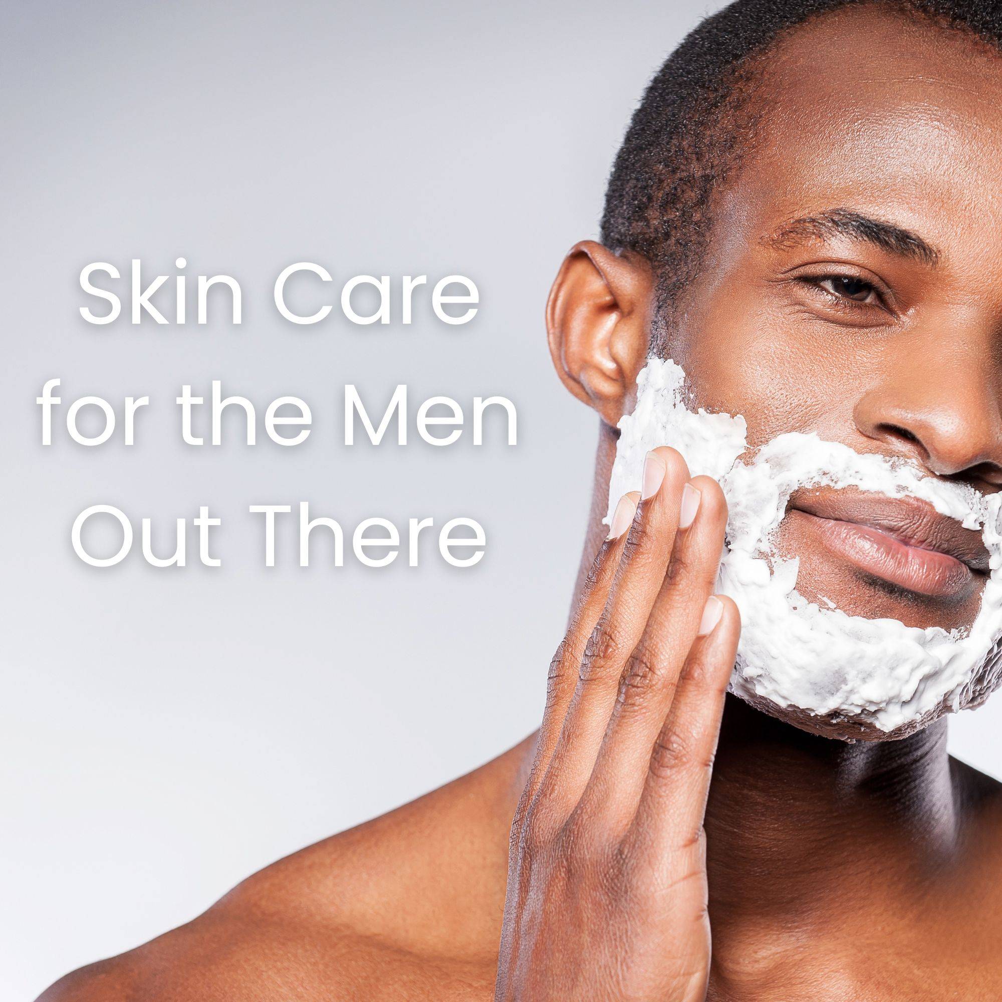 men's skin care products & tips