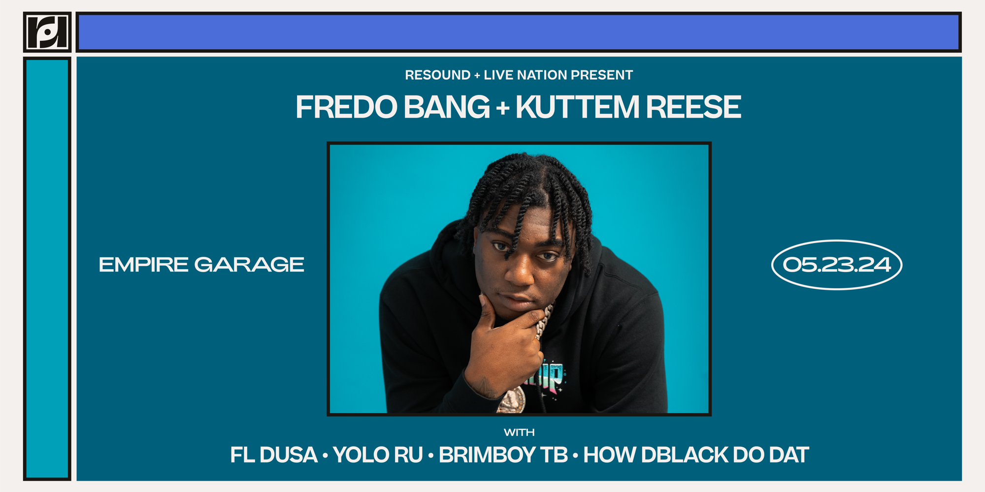 Live Nation + Resound Present: Fredo Bang + Kuttem Reese w/ FL Dusa, Yolo Ru, Brimboy TB, & How DBlack Do Dat at Empire Garage promotional image