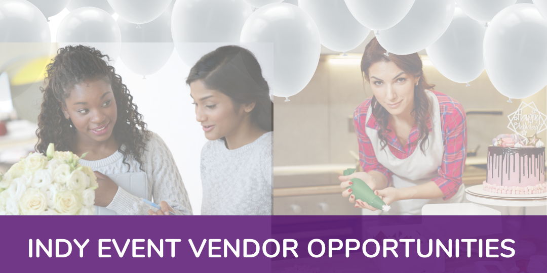 Info Session: Event Vendor Opportunities for Female Entrepreneurs in Indianapolis promotional image