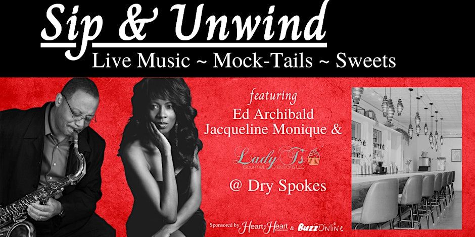 Sip and Unwind - Live Music ~ Mock-tails ~ Sweets promotional image