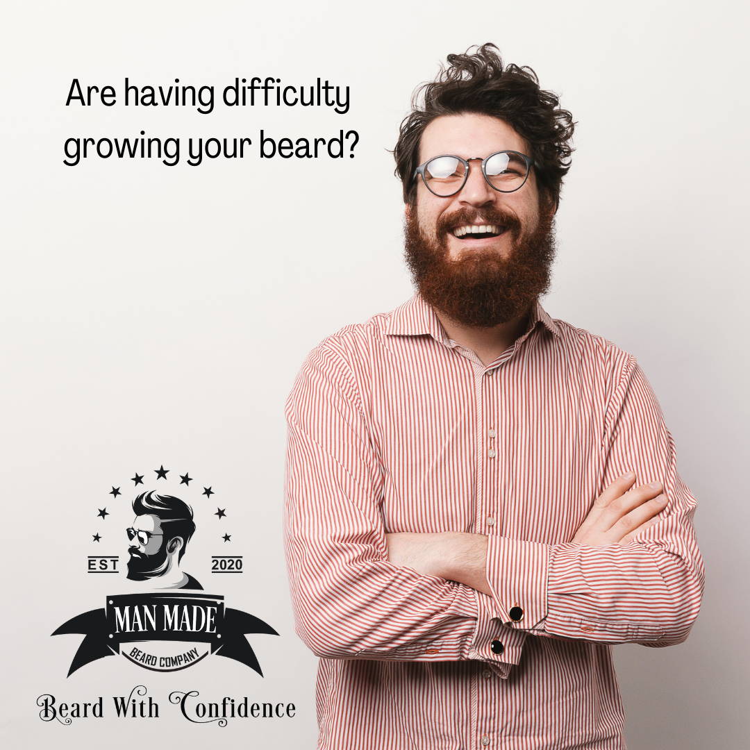 Are you having difficulty growing your beard?