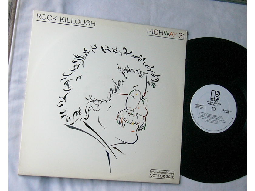 ROCK KILLOUGH - HIGHWAY 31 - - RARE 1980 BLUES LP - WHITE LABEL PROMO - ELEKTRA