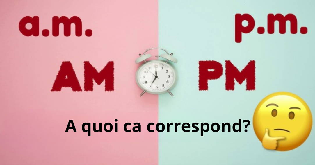 Signification AM PM