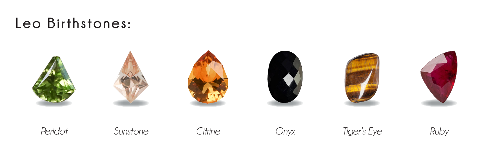 Leo birthstones: peridot, sunstone, citrine, onyx, tiger's eye, ruby