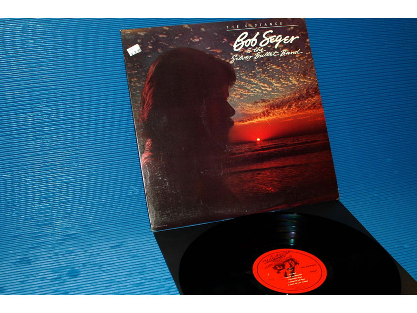 BOB SEGER & THE SILVER BULLET BAND - - "The Distance" -  Capitol 1983