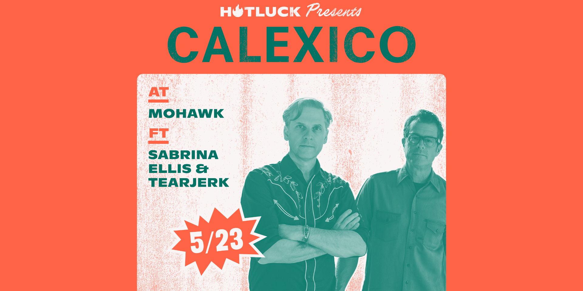Hotluck Presents:Calexico w/ Tearjerk & Sabrina Ellis at Mohawk on 5/23 promotional image