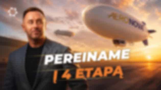 Pradedame gaminti didelius dirižablius — tai, dėl ko viskas ir buvo pradėta!