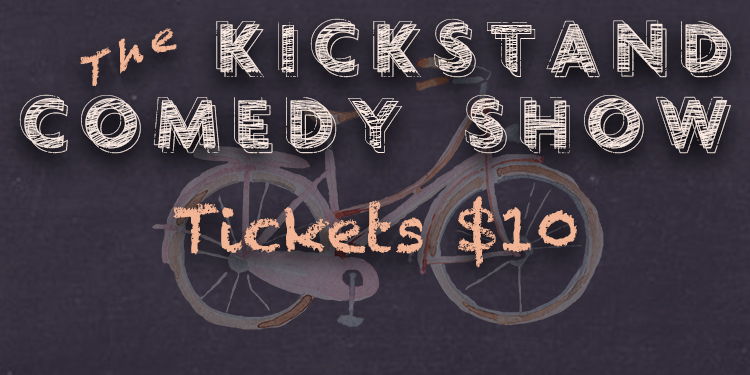 The Kickstand Comedy Show promotional image