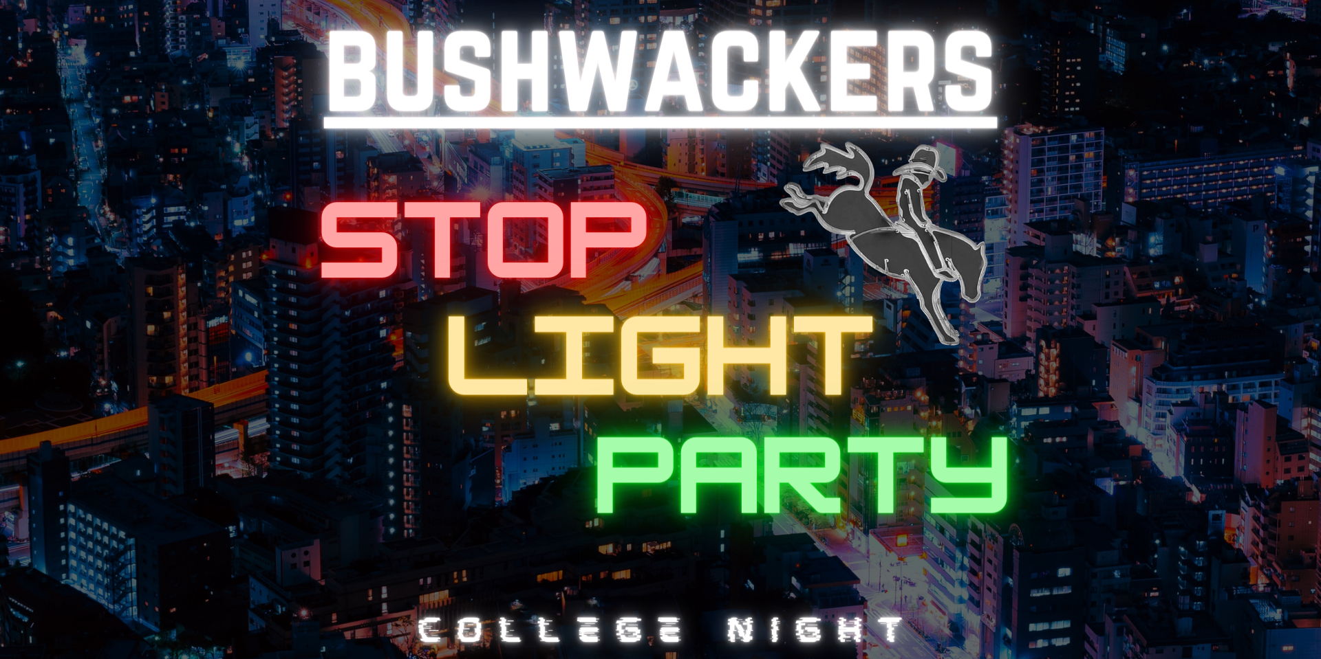 Stop Light Party at Bushwackers! promotional image