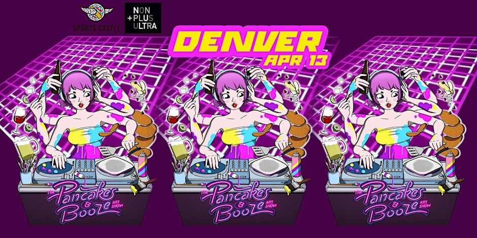 The Denver Pancakes & Booze Art Show promotional image