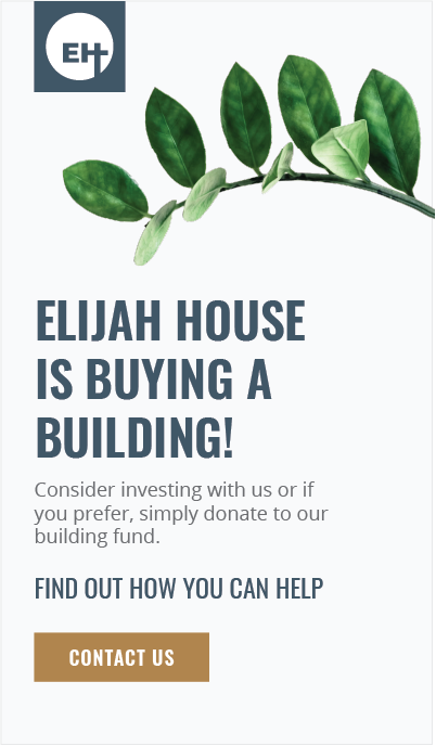 Elijah House USA - We're Buying  A Building