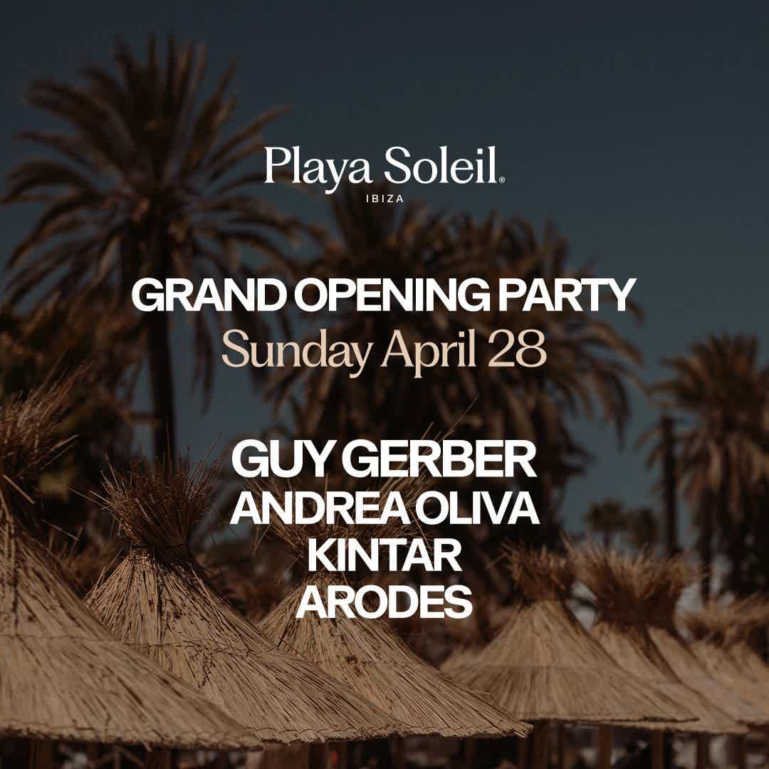 PLAYA SOLEIL party Grand Opening Party tickets and info, party calendar Playa Soleil club ibiza