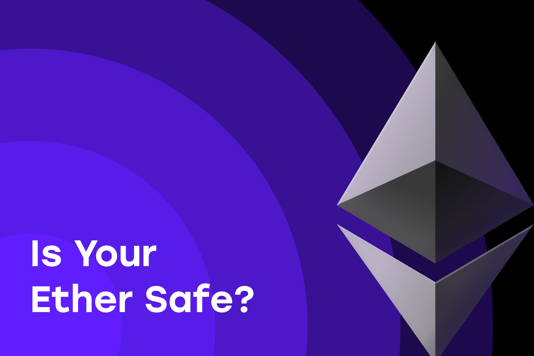 Ethereum Merge: Is Your Ether (ETH) Safe?