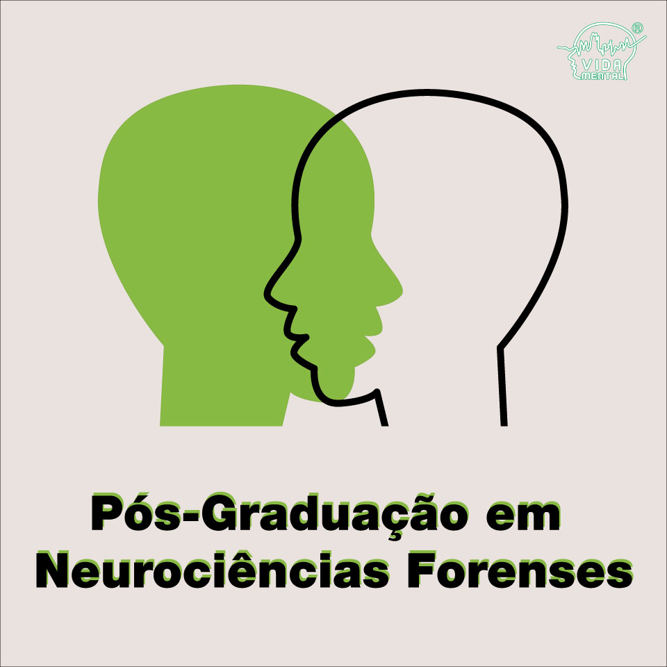 Pós-Graduação em Neurociências Forenses - UNIP/Vida Mental
