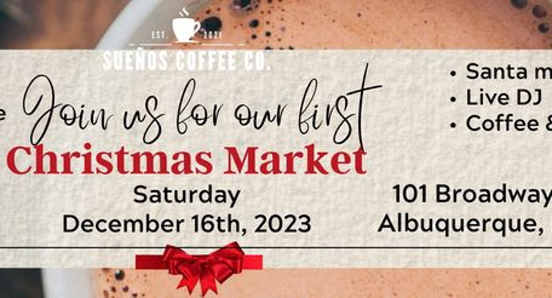 Suenos Coffee Christmas Market, Dec 16