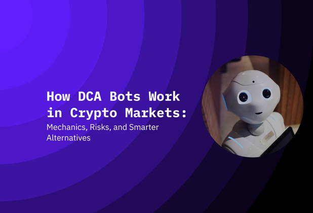 How DCA Bots Work in Crypto Markets: Mechanics, Risks, and Smarter Alternatives