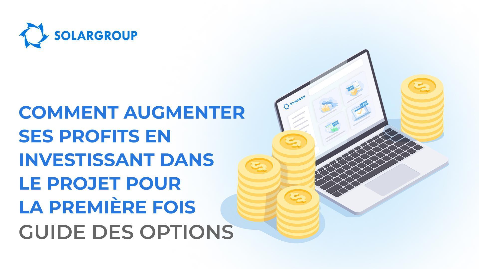 Comment commencer à investir dans le projet avec le maximum d'avantages ?