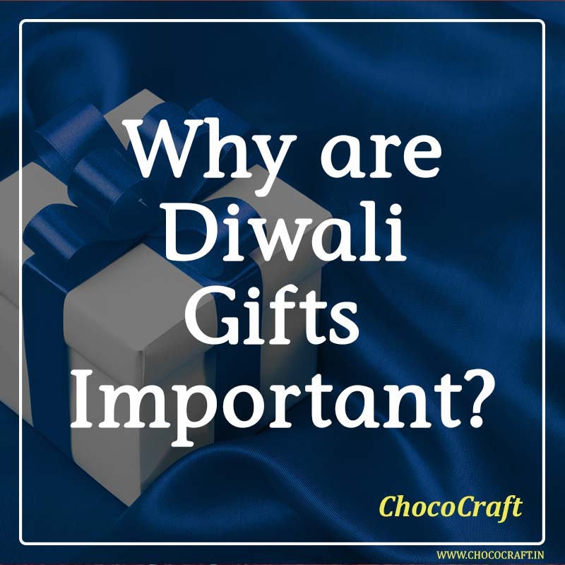 Why are Diwali Gifts important?