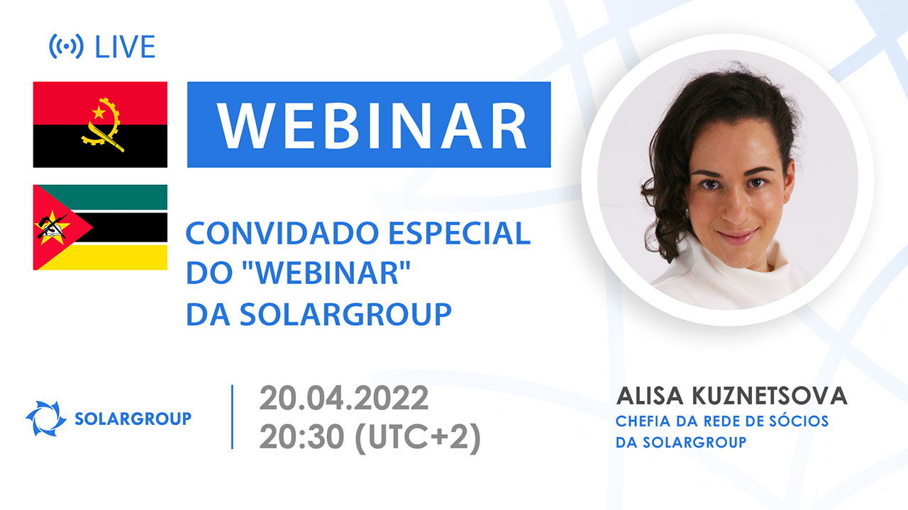 Mozambique / Angola. Convidado especial do "webinar" da SOLARGROUP