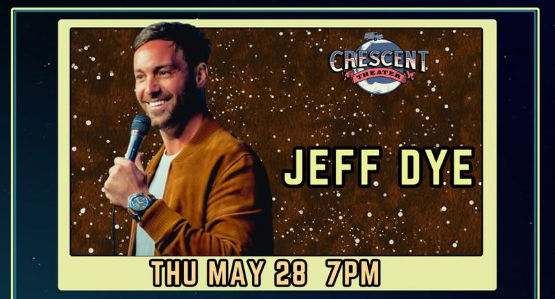 Jeff Dye Live at Crescent Theater