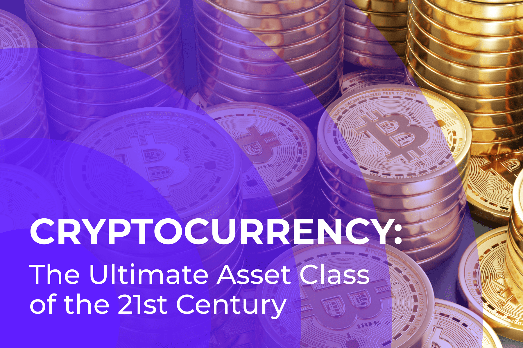 Cryptocurrency: The Ultimate Asset Class of the 21st Century