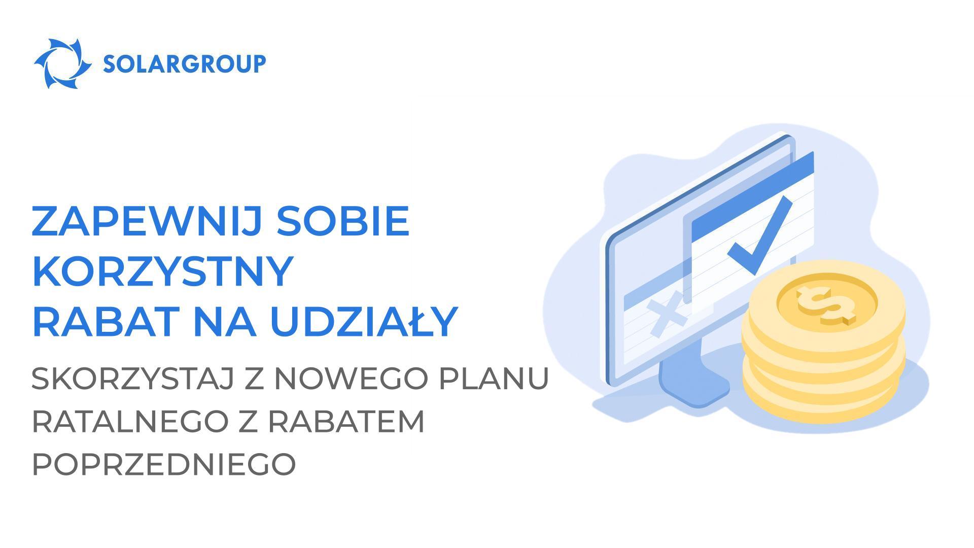 Ustal sobie korzystny rabat na udziały: skorzystaj z nowego planu ratalnego z rabatem poprzedniego planu ratalnego