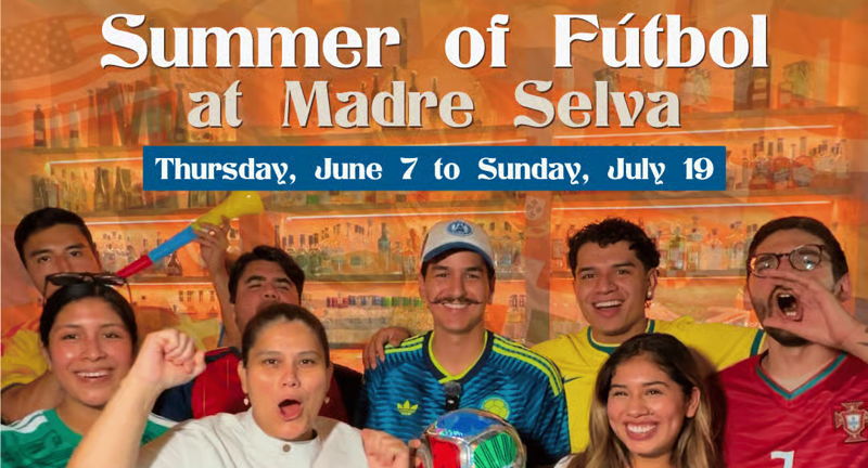 Madre Selva’s Summer of Fútbol Event Series