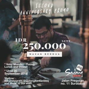Sadang Korean BBQ: Promo 2nd Anniversary IDR 250k nett for TWO PAX of Standard buffet package sampai 09/30/2019
