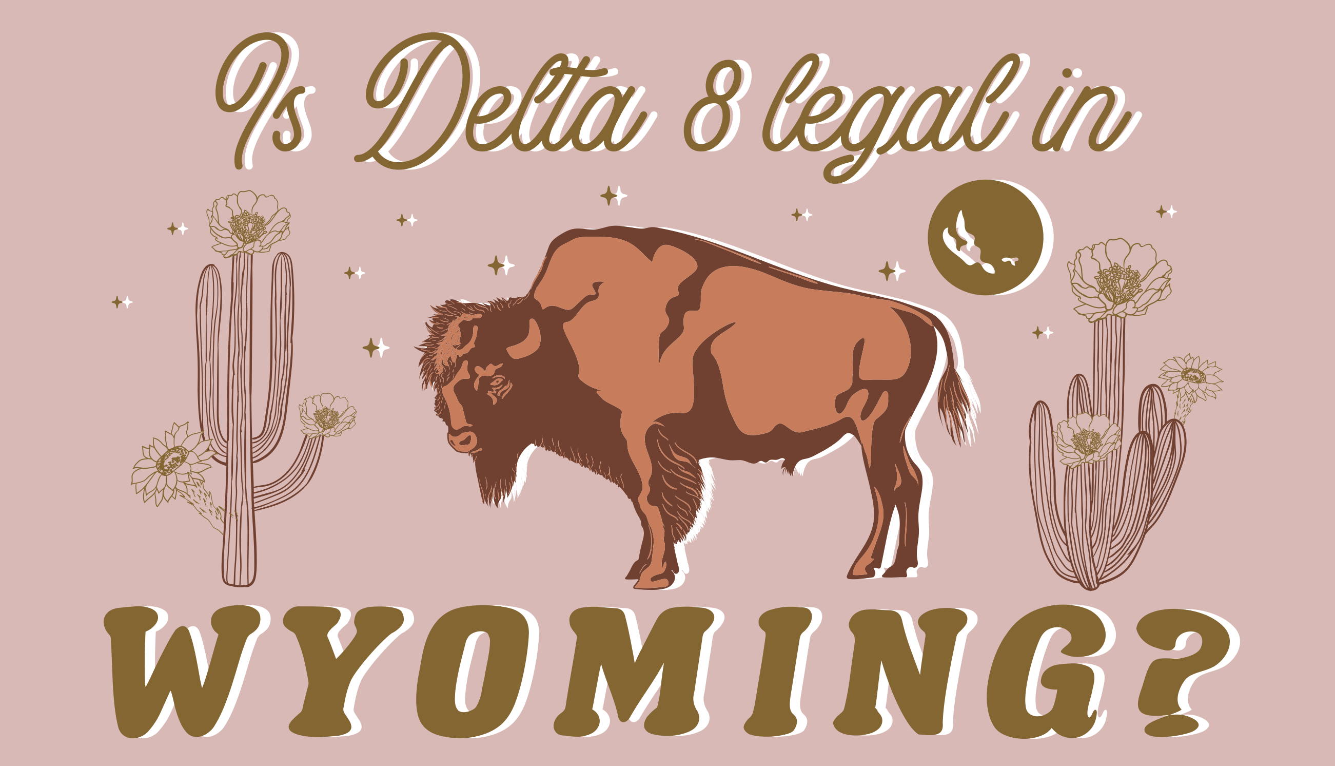 Is delta 8 legal in Wyoming?