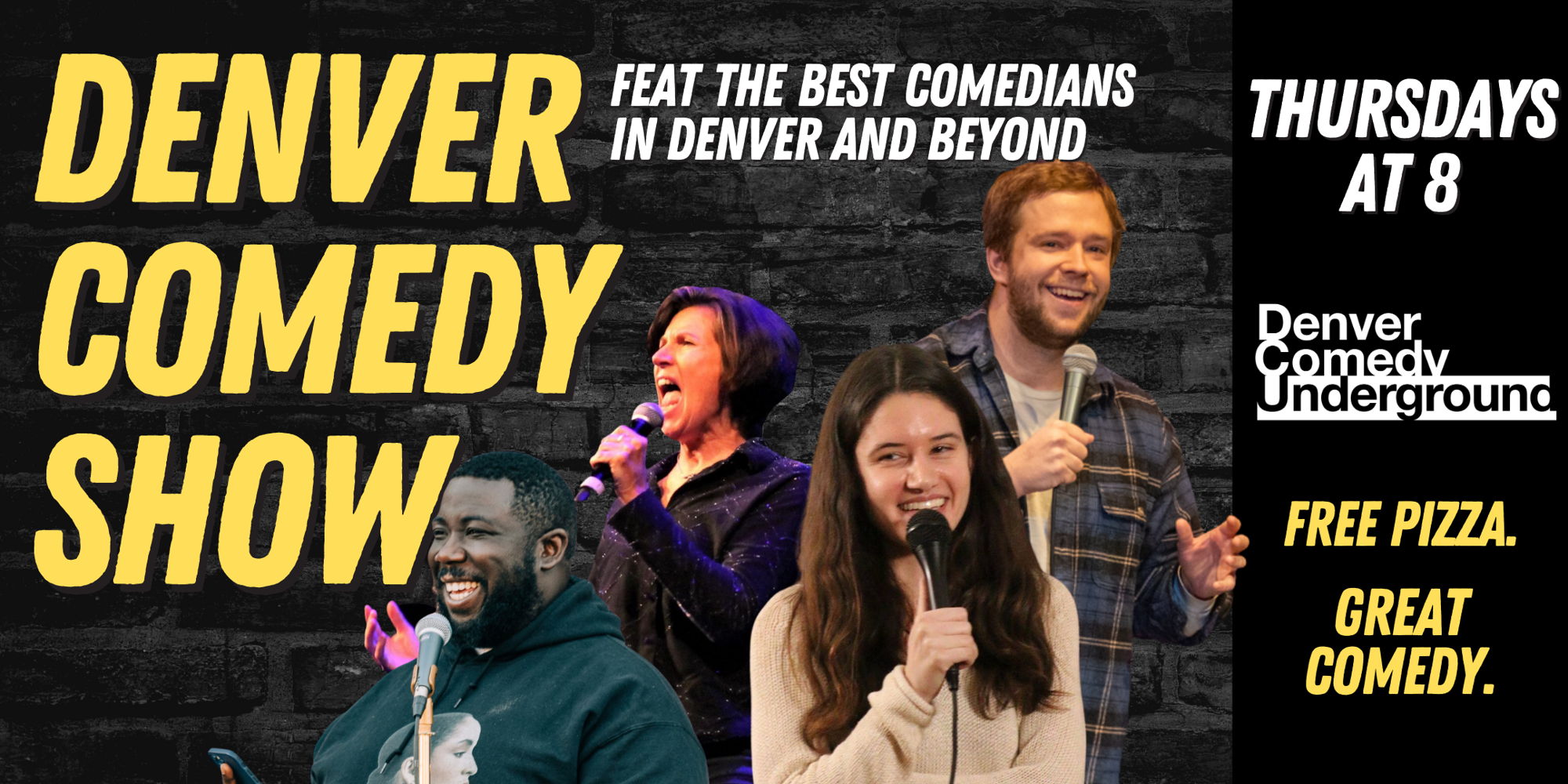 Denver Comedy Show At Denver Comedy Underground! Free Pizza And The Best Comedy! promotional image