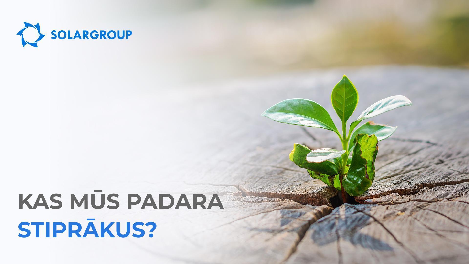 Kas mūs padara stiprākus?