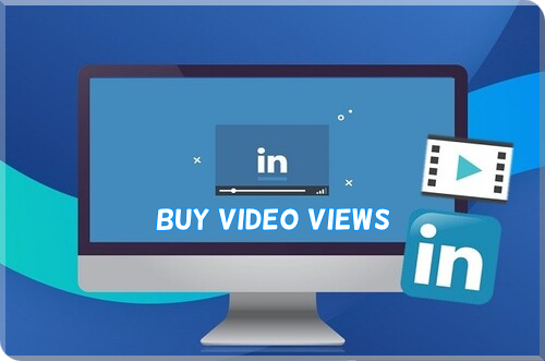 Get LinkedIn Video Views Fast