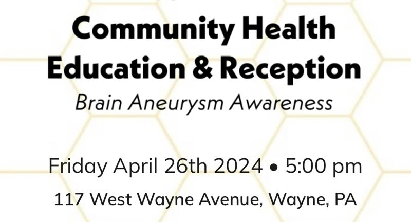Community Health Education & Reception - Brain Aneurysm Awareness