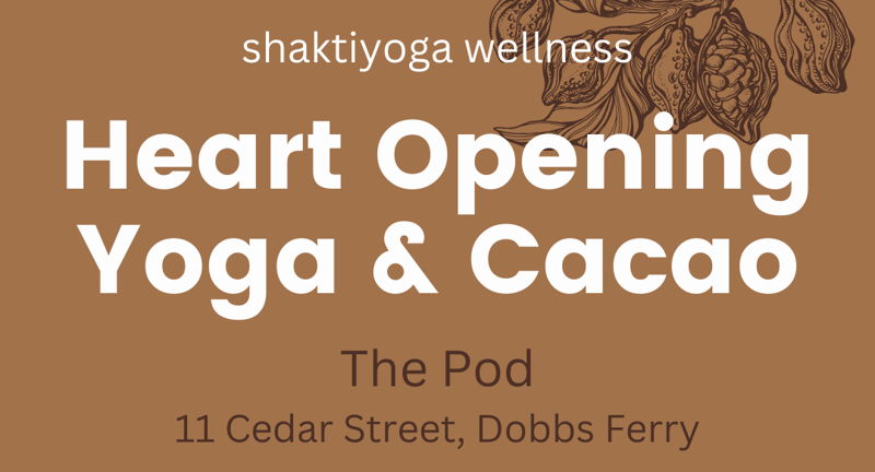 Heart Opening Yoga & Cacao