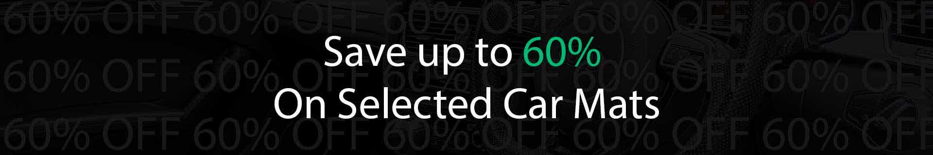 Save 60% on Selected New Car Mats UK