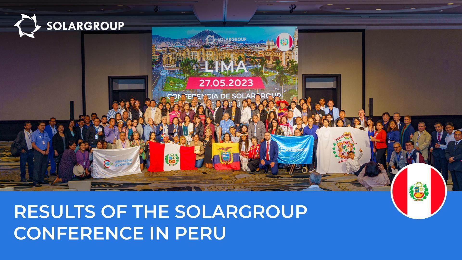 A new level of developing the project in Latin America: what the SOLARGROUP conference in Peru demonstrated