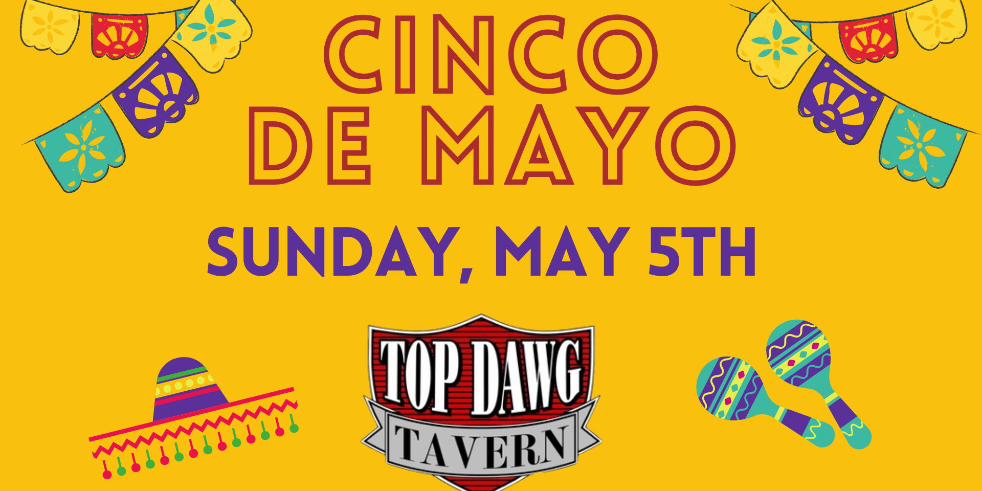 Celebrate Cinco de Mayo at Top Dawg Tavern! promotional image