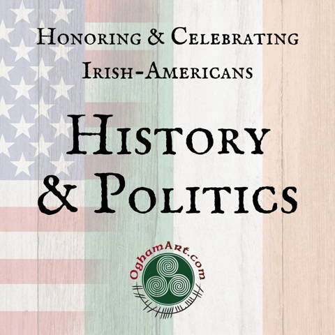 Irish-Americans in History & Politics