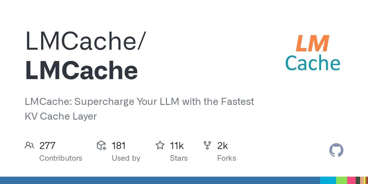 LMCache: Supercharge Your LLM with Fast KV Cache Layer