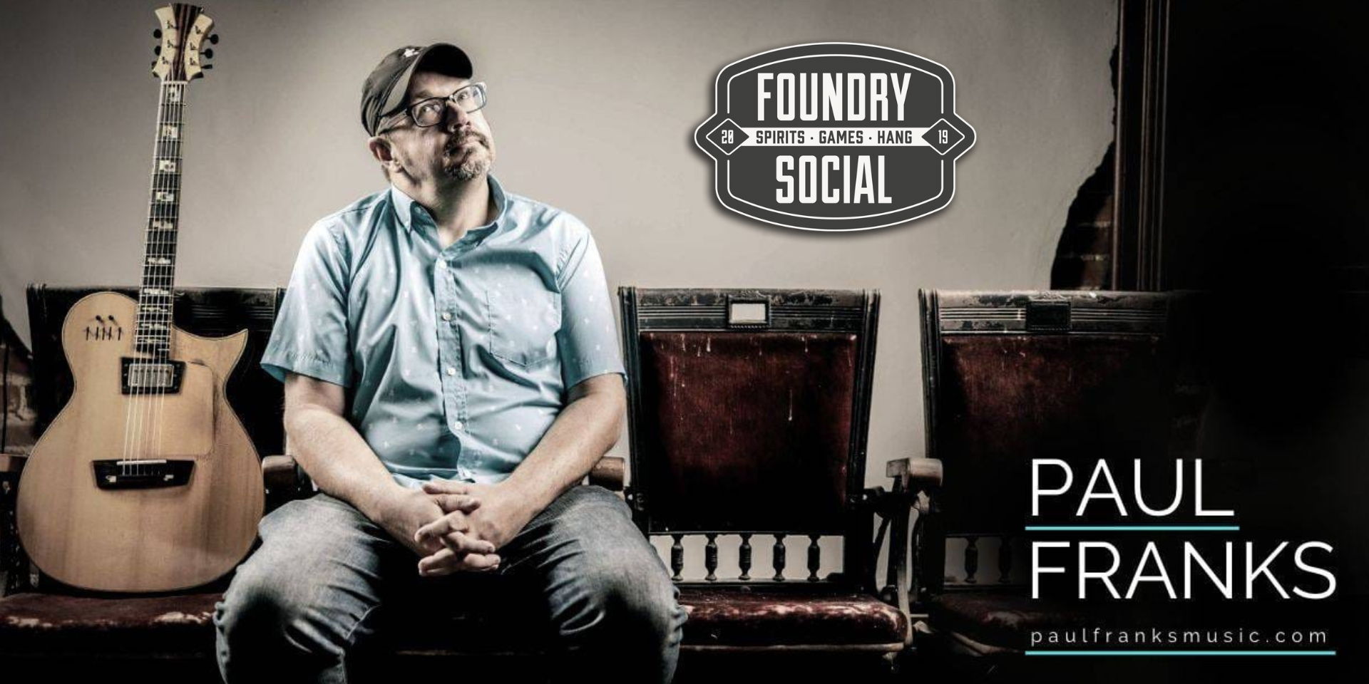 Paul Franks LIVE at Foundry Social promotional image