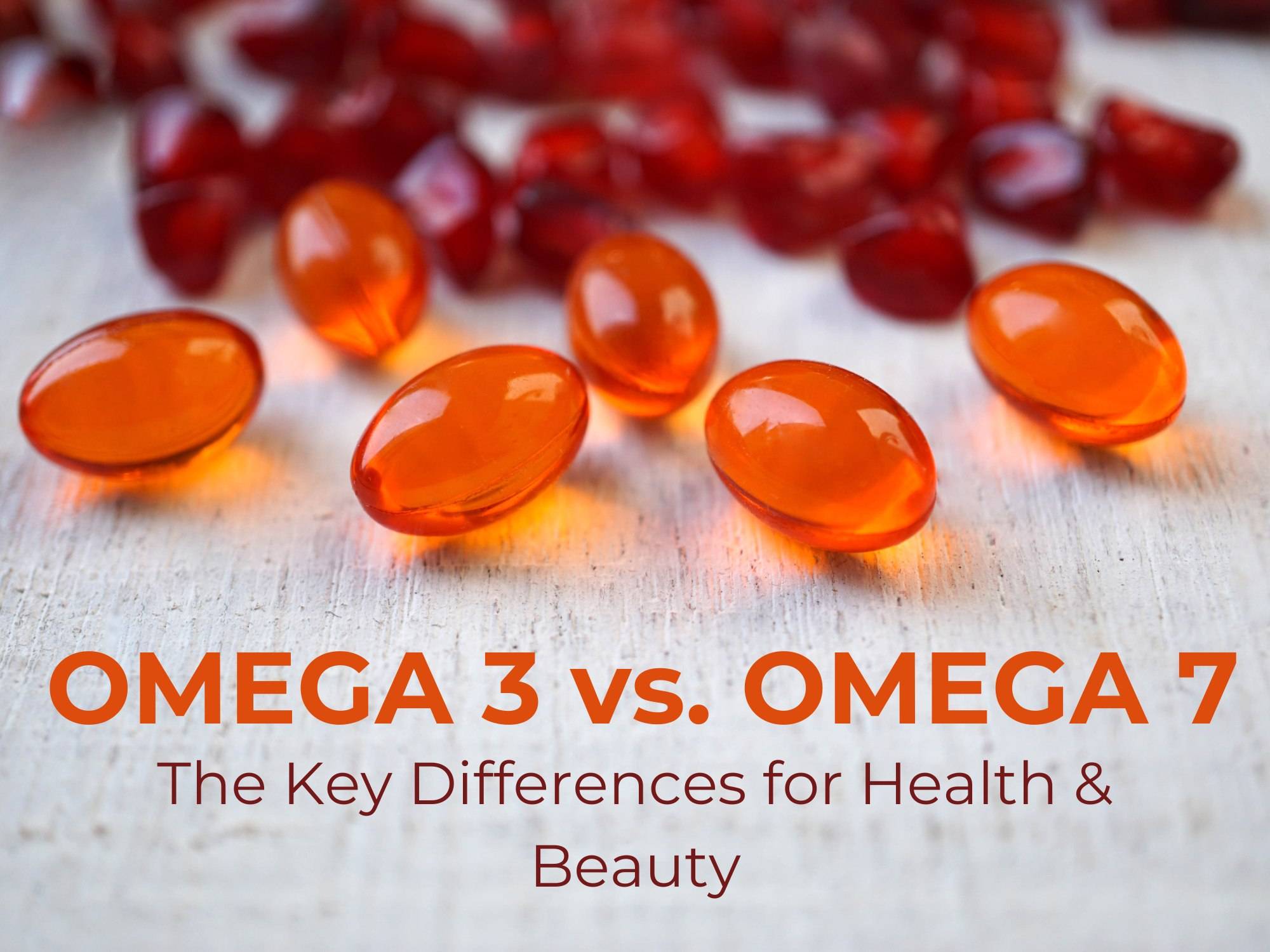 omega 3 vs. omega 7 differences