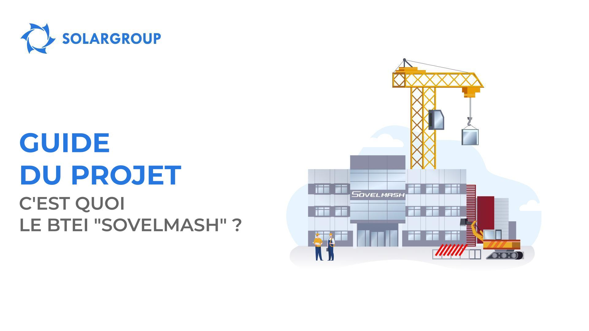 Guide du projet : c'est quoi le BTEI "Sovelmash" ?